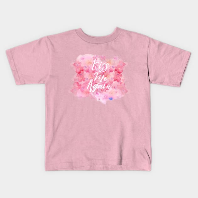 Kiss Me Again Floral Kids T-Shirt by LylaLace Studio